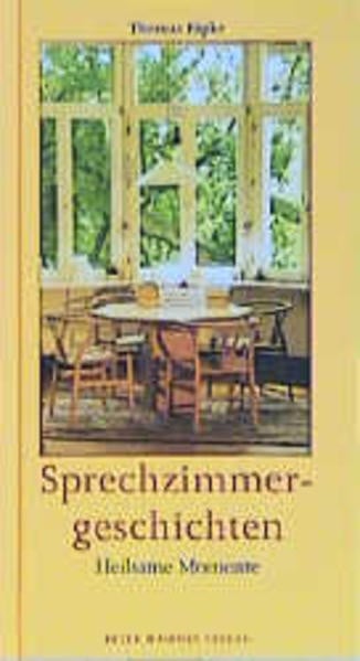 Sprechzimmergeschichten: Heilsame Momente