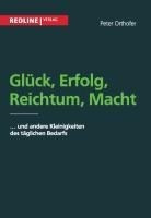 Glück, Erfolg, Reichtum, Macht