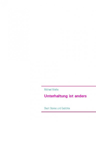 Unterhaltung ist anders