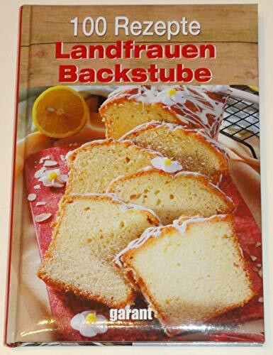 100 Rezepte - Landrauen Backstube