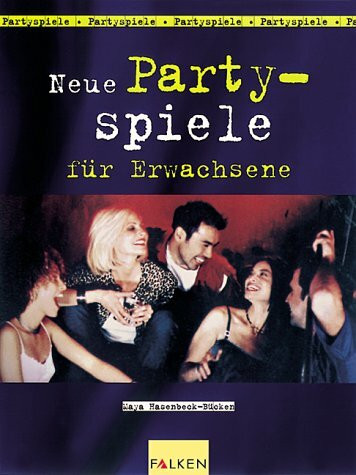 Neue Partyspiele für Erwachsene