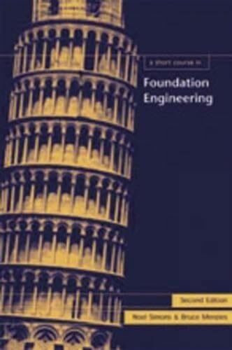 A Short Course on Foundation Engineering (Short Course Series, Band 5)