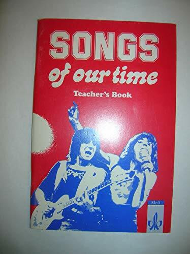 Songs of our Time. Lehrerheft