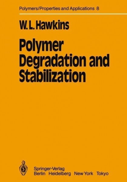 Polymer Degradation and Stabilization