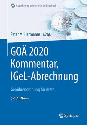 GOÄ 2020 Kommentar, IGeL-Abrechnung: Gebührenordnung für Ärzte (Abrechnung erfolgreich und optimal)