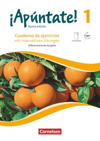 ¡Apúntate! - Nueva edición - Band 1 - Differenzierende Ausgabe - Cuaderno de ejercicios mit interaktiven Übungen, eingelegtem Förderheft und Audios online