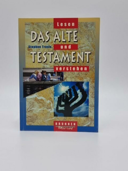 Das Alte Testament lesen und verstehen: Brunnen Basic Line