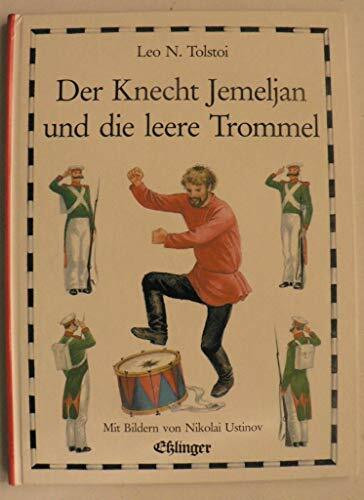 Der Knecht Jemeljan und die leere Trommel