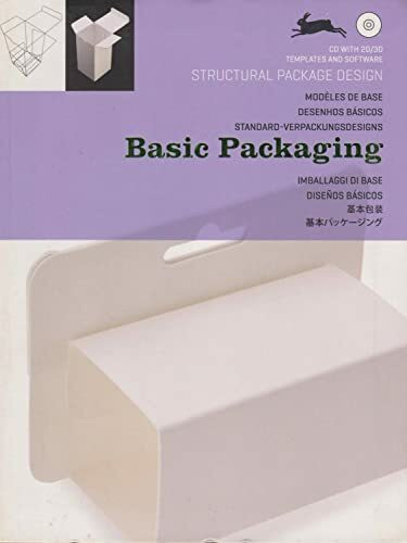 Basic Packaging: Sandard-Verpackungsdesigns: Standard-Verpackungsdesigns. CD with 2D/3D Templates and Software. Dtsch.-Engl.-Italien.-Französ.-Span.-Russ.-Portugies.-Japan. (Structural Package Design)