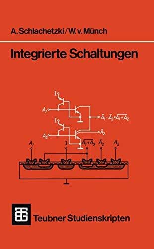 Integrierte Schaltungen (Teubner Studienskripte Technik) (German Edition)