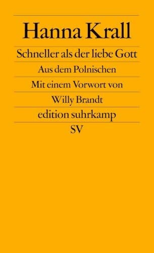 Schneller als der liebe Gott: Vorw. v. Willy Brandt (edition suhrkamp)