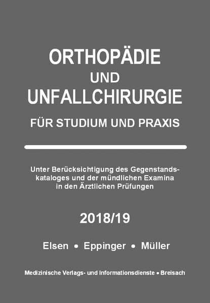 Orthopädie und Unfallchirurgie: Für Studium und Praxis - 2018/19