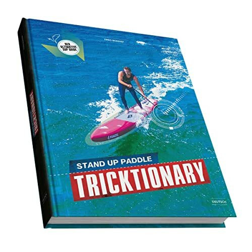 SUP Tricktionary (Deutsch) - Der ultimative SUP Guide