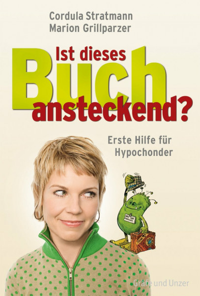 Ist dieses Buch ansteckend?: Erste Hilfe für Hypochonder