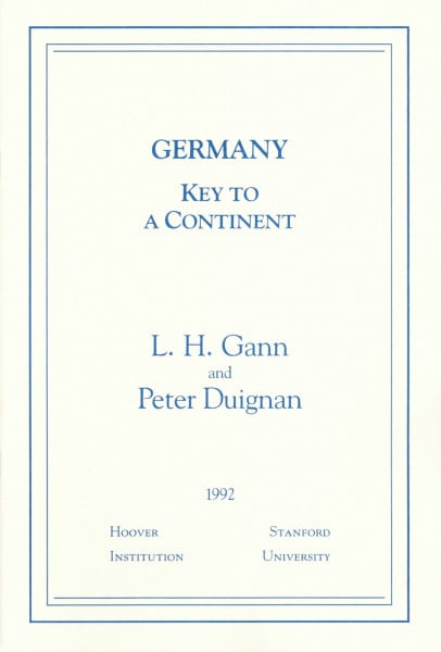 Germany: Key to a Continent (Essays in Public Policy)