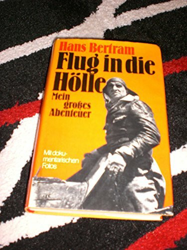 Flug in die Hölle. Sonderausgabe. Mein großes Abenteuer