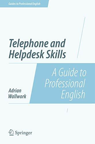 Telephone and Helpdesk Skills: A Guide to Professional English (Guides to Professional English)