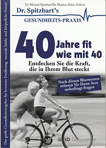47 Geheimnisse über das Blut der Sieger entdecken Sie die Kraft, die in Ihrem Blut steckt - der große Gesundheitsratgeber für bewusste Ernährung, mentale Stärke und körperliche Fitness