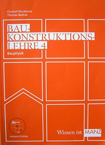Baukonstruktionslehre / Baukonstruktionslehre 4 mit CD: Bauphysik