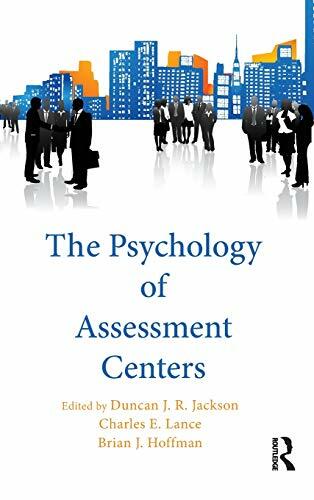 The Psychology of Assessment Centers The Psychology of Assessment Centers