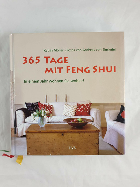 365 Tage mit Feng Shui: In einem Jahr wohnen Sie wohler!