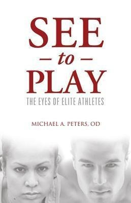 See to Play: The Eyes of Elite Athletes