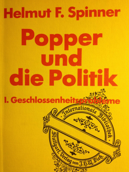 Popper und die Politik I. Geschlossenheitsprobleme