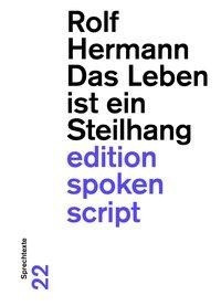 Das Leben ist ein Steilhang