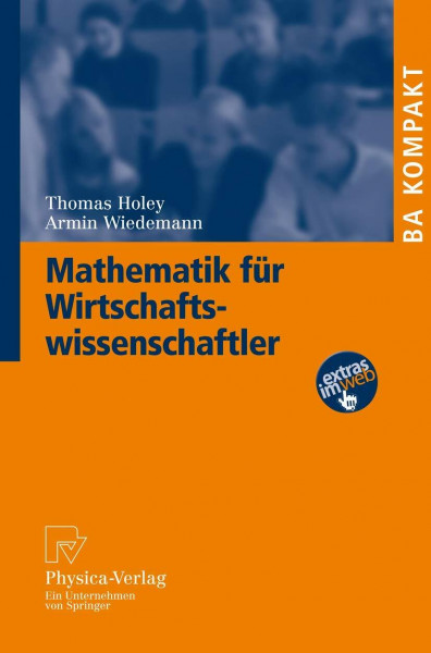 Mathematik für Wirtschaftswissenschaftler (BA Kompakt)