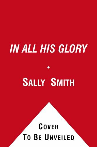 In All His Glory: The Life of William S. Paley : The Legendary Tycoon and His Brilliant Circle