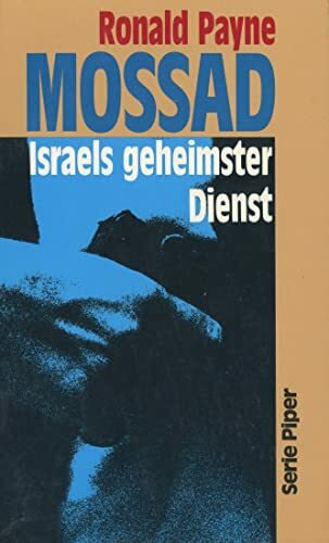 Mossad: Israels geheimster Dienst (Piper Taschenbuch)