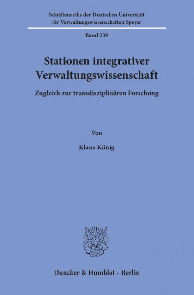 Stationen integrativer Verwaltungswissenschaft.