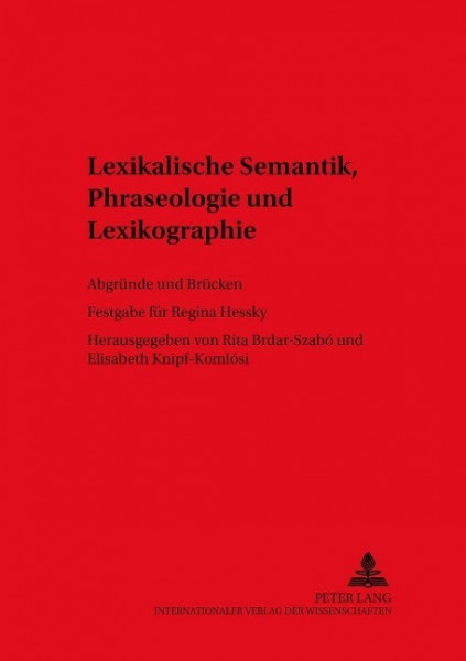Lexikalische Semantik, Phraseologie und Lexikographie