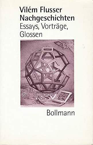 Nachgeschichten. Essays, Vorträge, Glossen