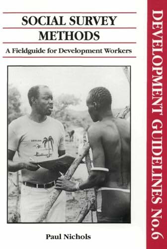 Social Survey Methods: A field guide for development workers (Development Guidelines)