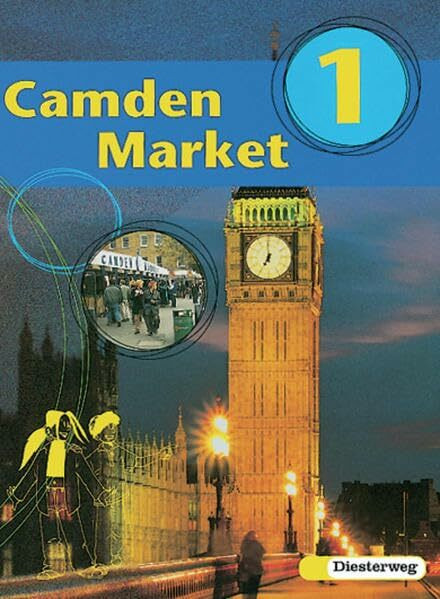 Camden Market - Ausgabe 1998: Textbook 1: Lehrwerk für den Englischunterricht speziell für heterogene Gruppen... / Textbook 1 (Camden Market: Lehrwerk ... in der Förderstufe und Grundschule 5 / 6)