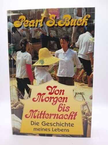 Von Morgen bis Mitternacht. Die Geschichte meines Lebens.