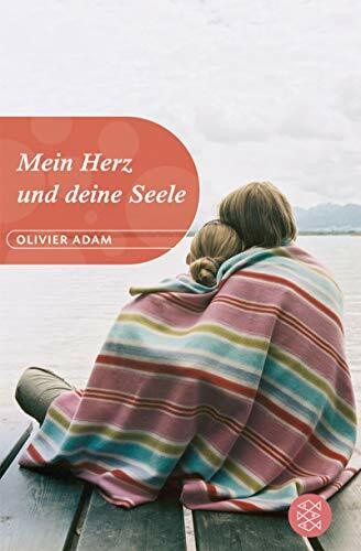 Mein Herz und deine Seele (Fischer Schatzinsel)