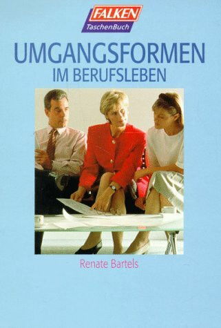 Umgangsformen im Berufsleben.