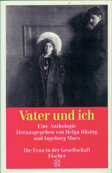 Vater und ich. Eine Anthologie