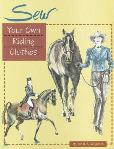 Sew Your Own Riding Clothes