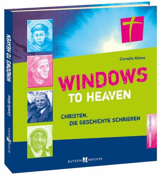 Windows to Heaven: Christen, die Geschichte schrieben