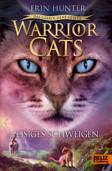 Warrior Cats 7/02 - Das gebrochene Gesetz - Eisiges Schweigen