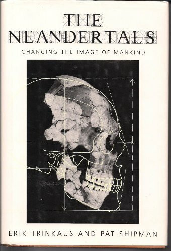 Alfred a Knopf Inc Neanderthals, Changing The Image Of Mankind
