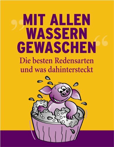 Mit allen Wassern gewaschen