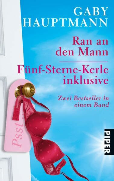 Ran an den Mann • Fünf-Sterne-Kerle inklusive: Zwei Bestseller in einem Band