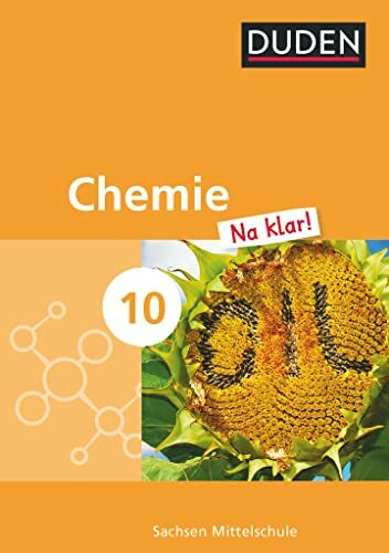 Chemie Na klar! - Mittelschule Sachsen - 10. Schuljahr: Schulbuch