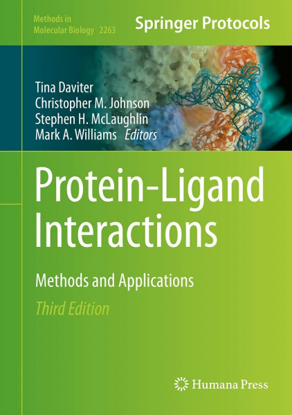 Protein-Ligand Interactions: Methods and Applications (Methods in Molecular Biology, 2263, Band 2263)