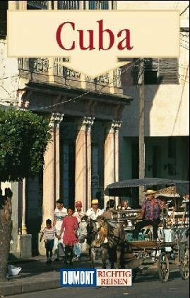 Cuba: Reisehandbuch (DuMont Richtig Reisen)