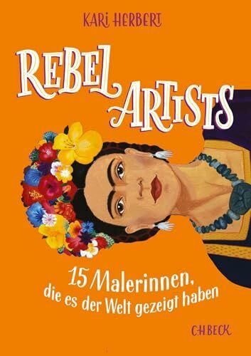 Rebel Artists: 15 Malerinnen, die es der Welt gezeigt haben - Bild 5